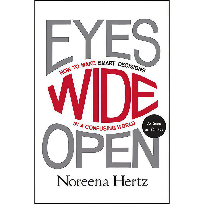 کتاب Eyes Wide Open اثر Noreena Hertz انتشارات Harper Business