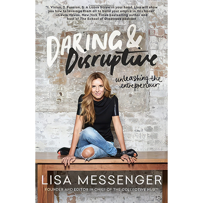 کتاب Daring & Disruptive اثر Lisa Messenger انتشارات Gallery Books