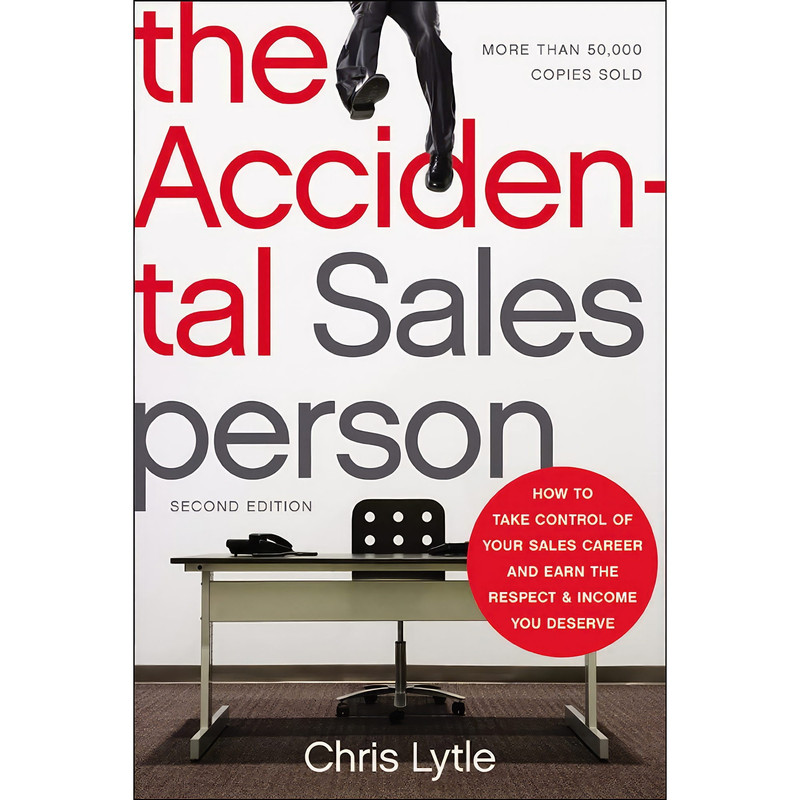 کتاب The Accidental Salesperson اثر Chris Lytle انتشارات AMACOM