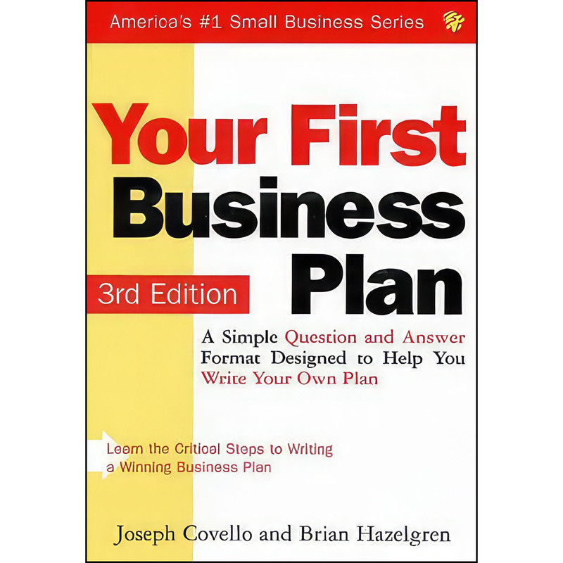 کتاب Your First Business Plan اثر Joseph A. Covello and Brian Hazelgren انتشارات Sourcebooks Inc