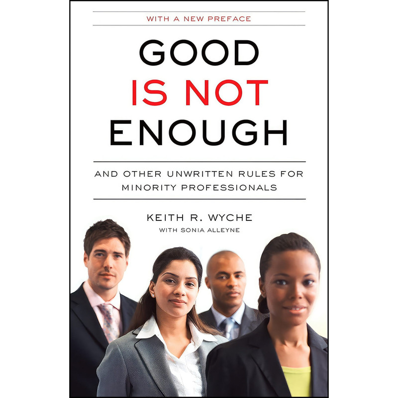 کتاب Good Is Not Enough اثر Keith R. Wyche انتشارات Portfolio