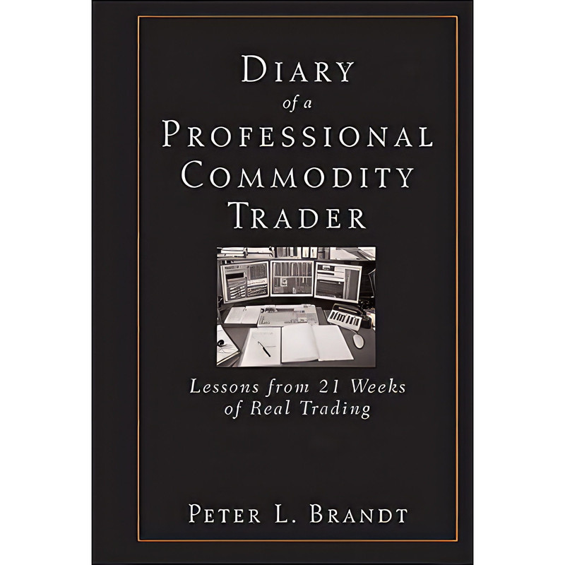 کتاب Diary of a Professional Commodity Trader اثر Peter L. Brandt انتشارات Wiley