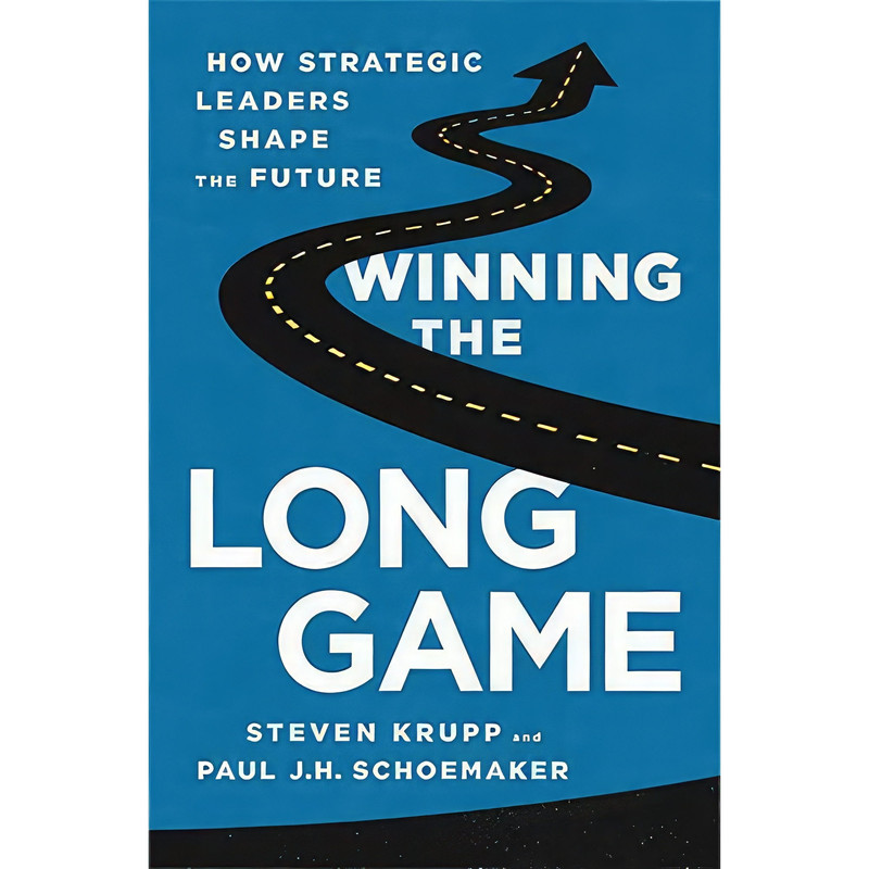 کتاب Winning the Long Game اثر Steven Krupp and Paul JH Schoemaker انتشارات PublicAffairs