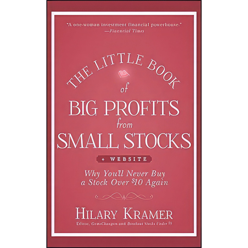 کتاب The Little Book of Big Profits from Small Stocks, + Website اثر Hilary Kramer and Louis Navellier انتشارات Wiley