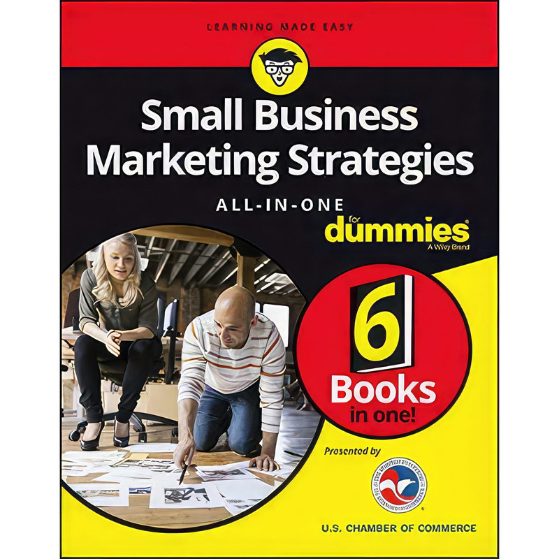 کتاب Small Business Marketing Strategies All-In-One For Dummies اثر Consumer Dummies انتشارات For Dummies
