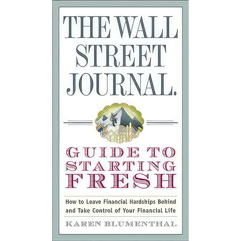کتاب The Wall Street Journal Guide to Starting Fresh اثر Karen Blumenthal انتشارات Crown Business