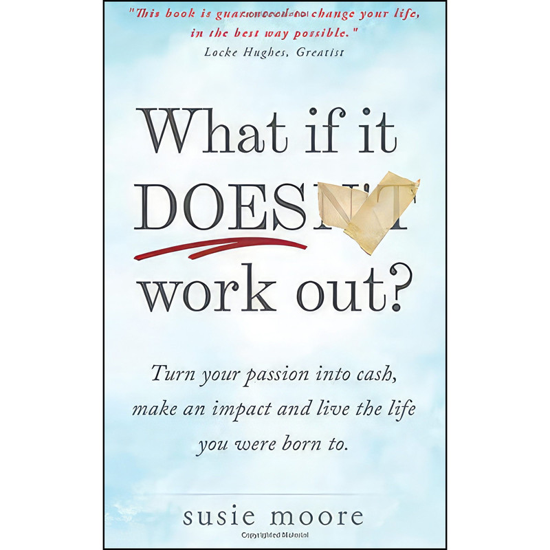 کتاب What If It Does Work Out? اثر Susie Moore انتشارات Createspace Independent Pub