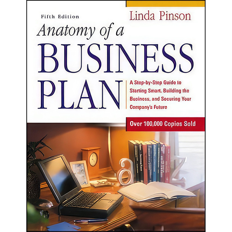 کتاب Anatomy of a Business Plan اثر Linda Pinson انتشارات Kaplan Business