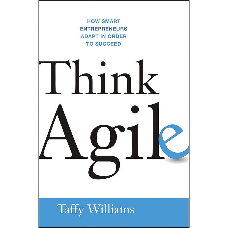 کتاب Think Agile اثر Taffy Williams انتشارات AMACOM