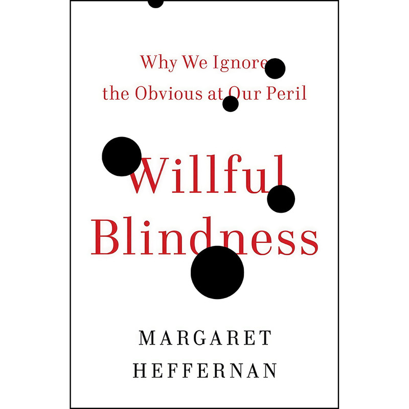 کتاب Willful Blindness اثر Margaret Heffernan انتشارات Walker Books