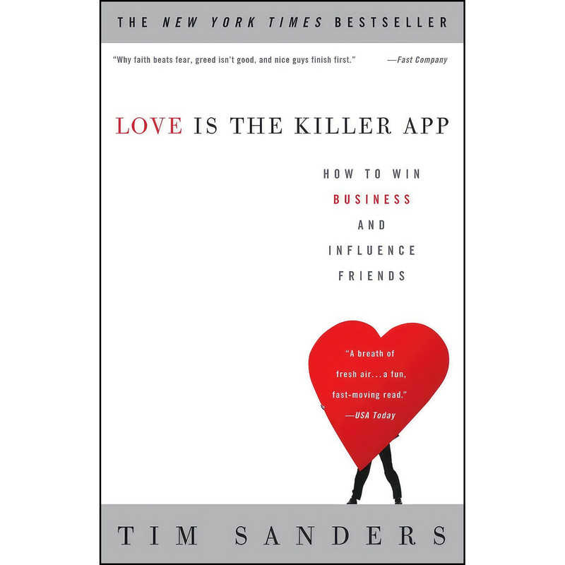کتاب Love Is the Killer App اثر Gene Stone and Tim Sanders انتشارات Currency