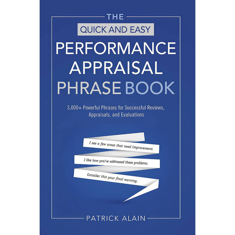 کتاب The Quick and Easy Performance Appraisal Phrase Book اثر Patrick Alain انتشارات Weiser