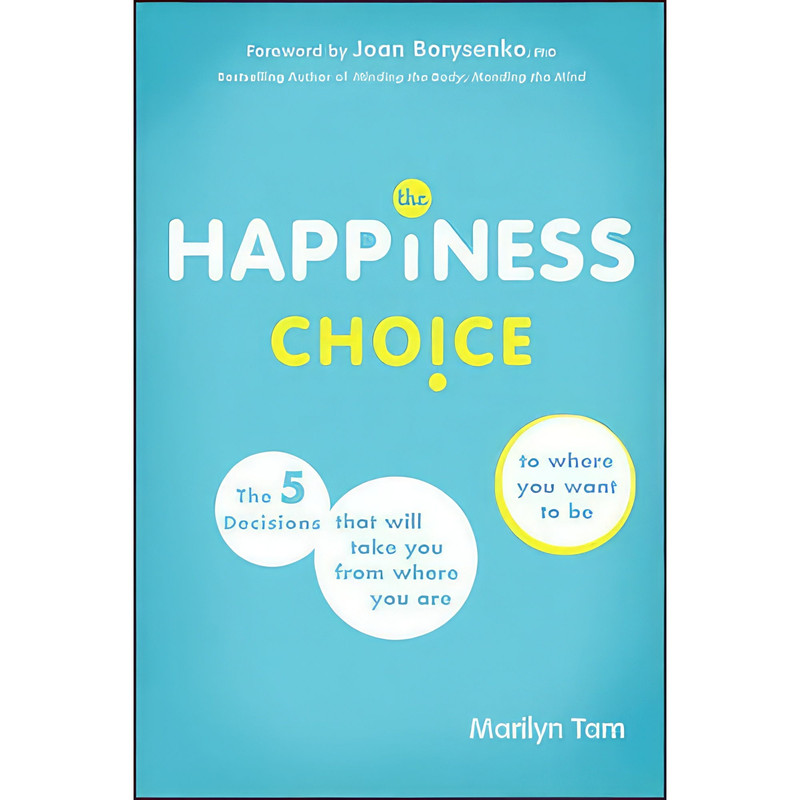 کتاب The Happiness Choice اثر Marilyn Tam انتشارات Wiley