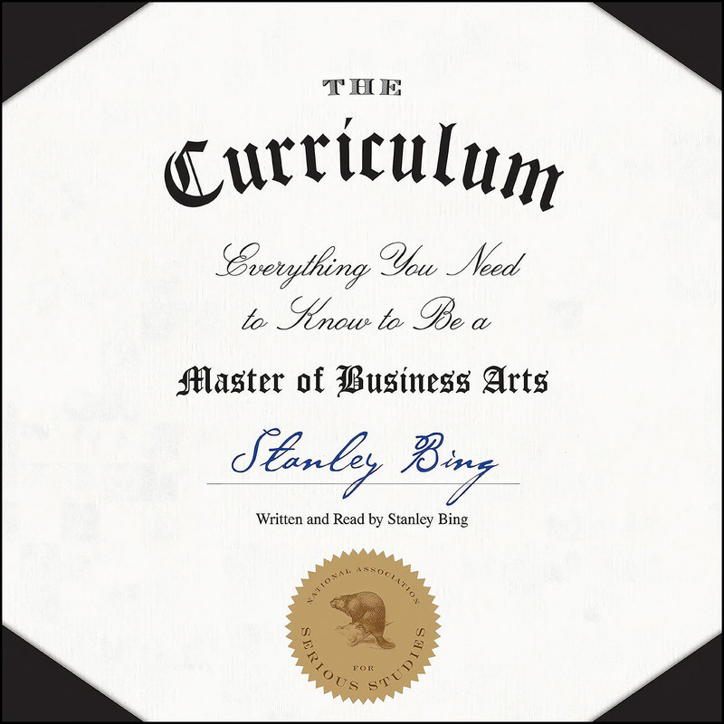کتاب The Curriculum اثر Stanley Bing انتشارات HarperCollins Publishers and Blackstone