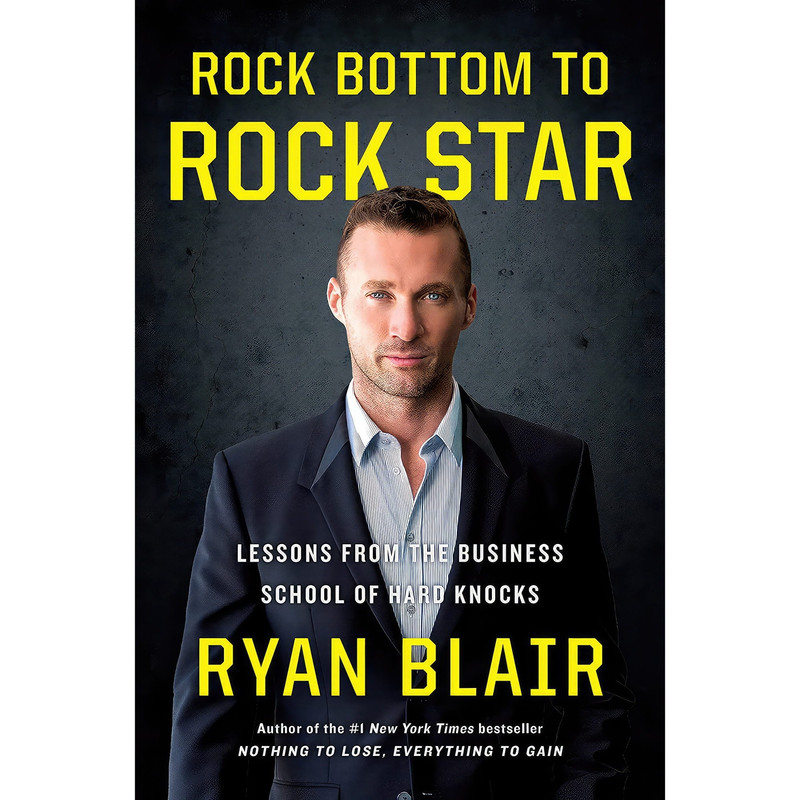 کتاب Rock Bottom to Rock Star اثر Ryan Blair انتشارات Portfolio