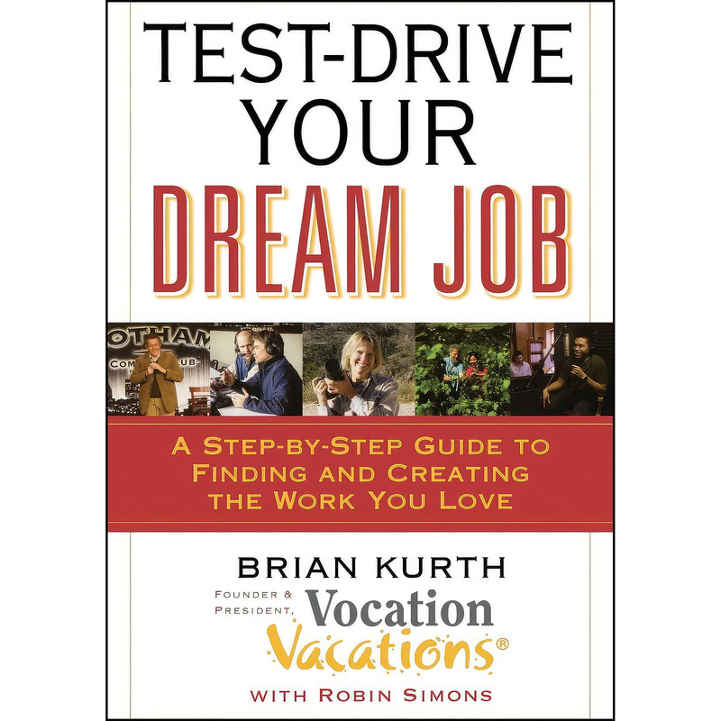 کتاب Test-Drive Your Dream Job اثر Brian Kurth and Robin Simons انتشارات تازه‌ها