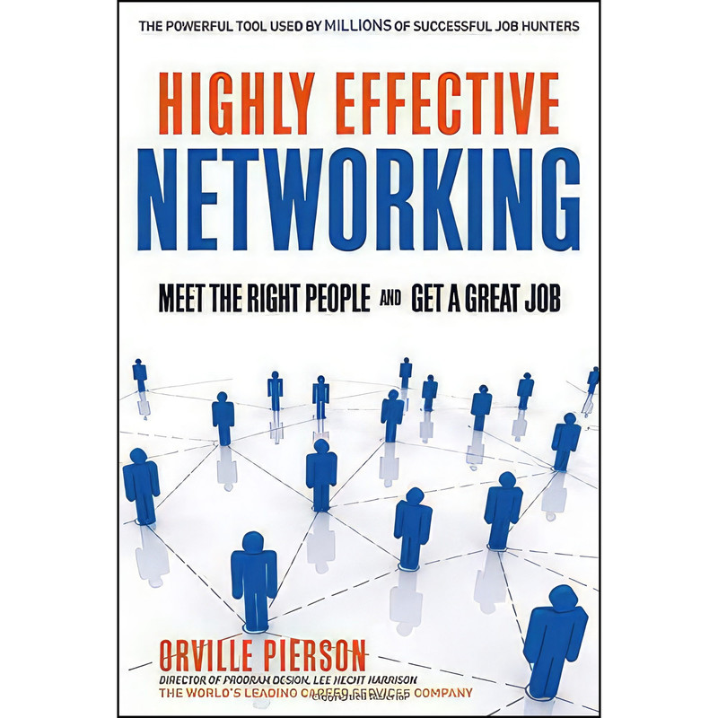 کتاب Highly Effective Networking اثر Orville Pierson انتشارات Weiser