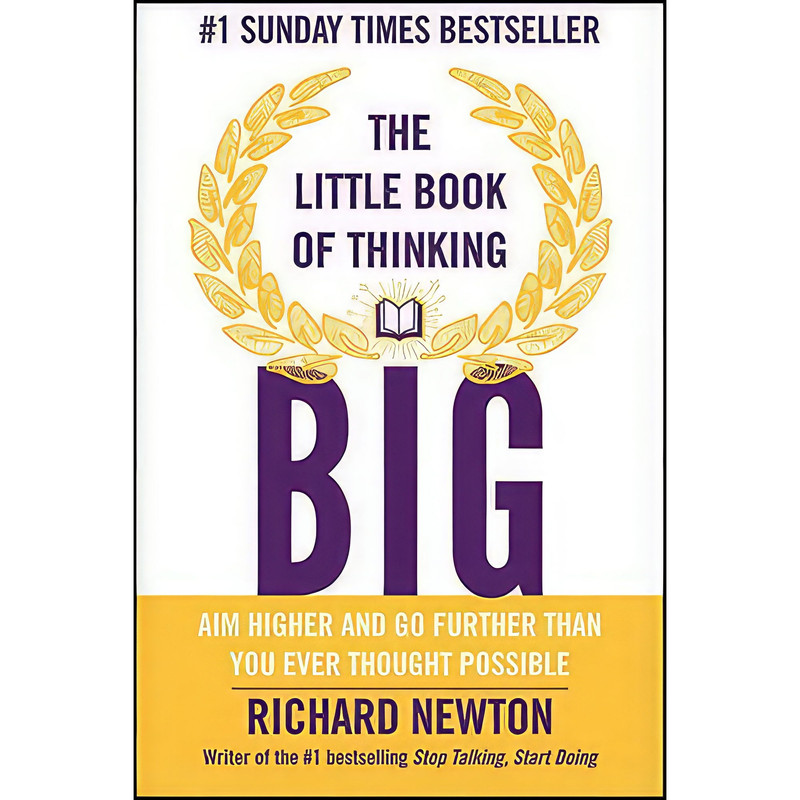 کتاب The Little Book of Thinking Big اثر Richard Newton انتشارات Capstone