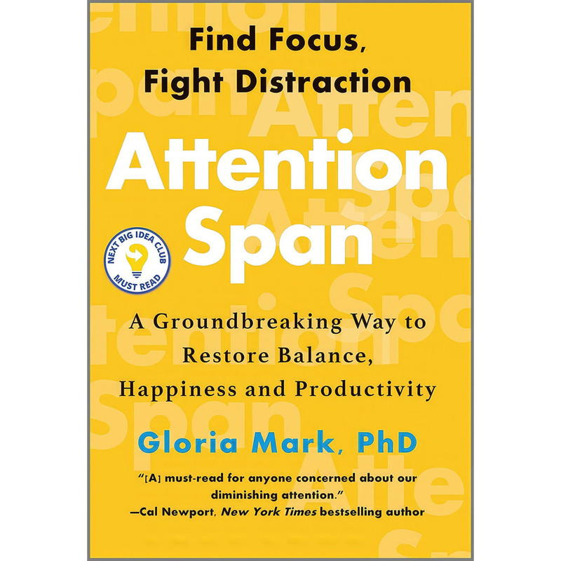 کتاب Attention Span اثر Gloria Mark انتشارات Hanover Square Press