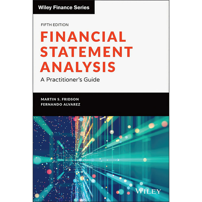 کتاب Financial Statement Analysis, 5th Edition اثر Martin S. Fridson and Fernando Alvarez انتشارات Wiley