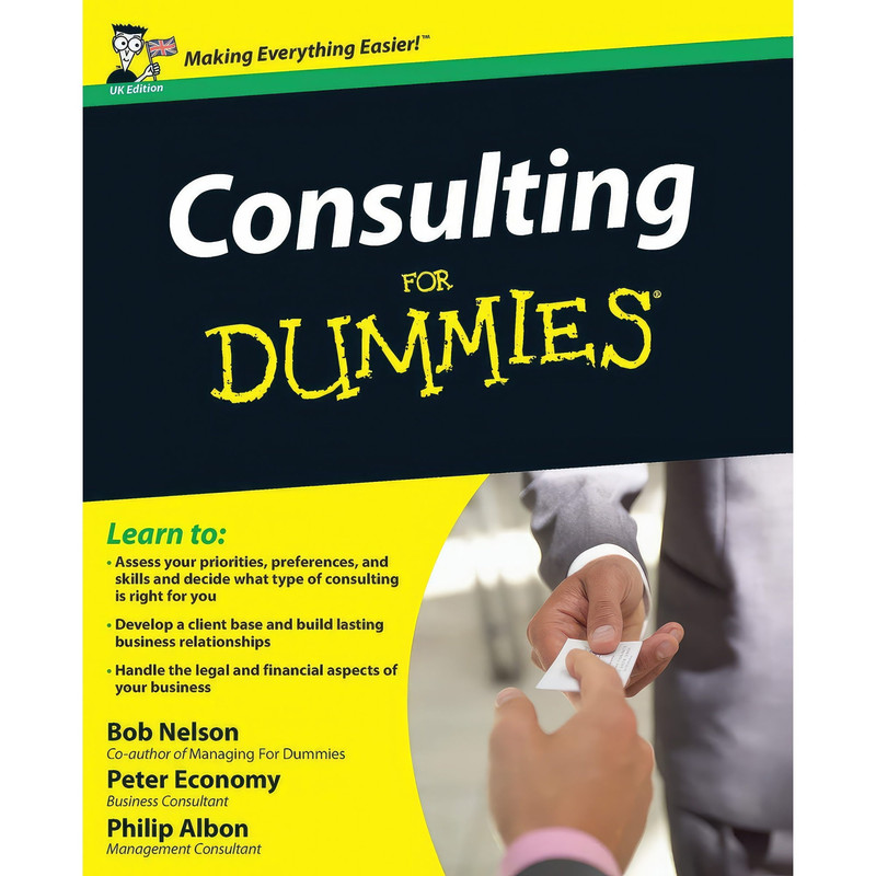 کتاب Consulting For Dummies اثر جمعی از نویسندگان انتشارات For Dummies