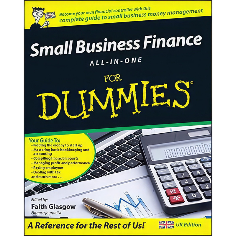 کتاب Small Business Finance All-in-One For Dummies اثر Faith Glasgow انتشارات For Dummies
