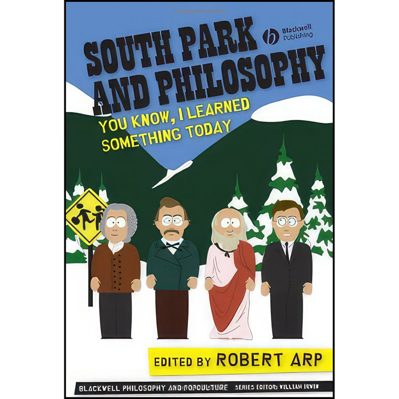 کتاب South Park and Philosophy اثر Robert Arp انتشارات Blackwell Publishing