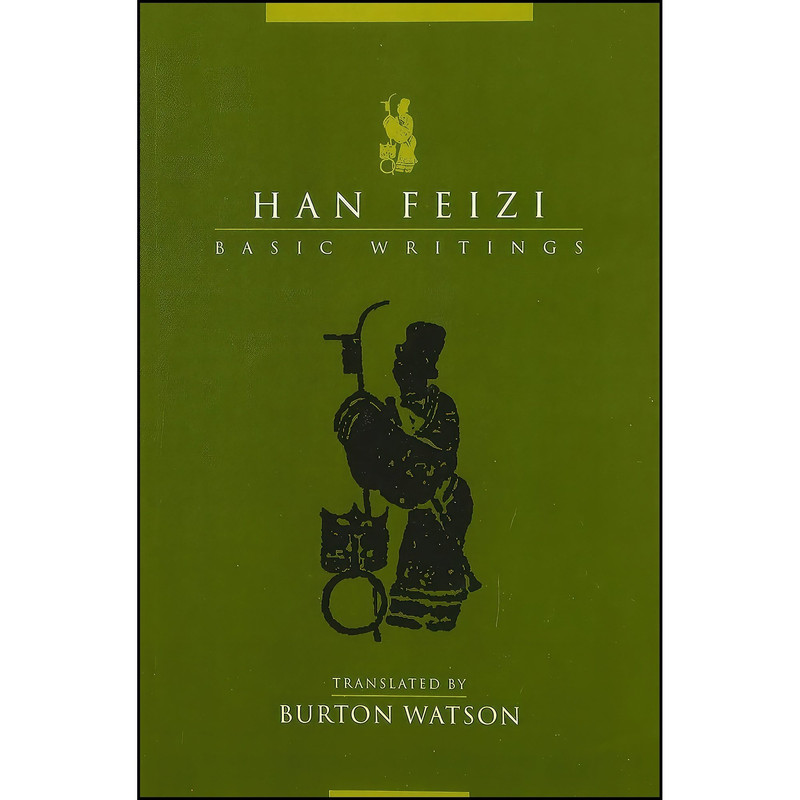 کتاب Han Feizi اثر Han Feizi and Burton Watson انتشارات Columbia University Press