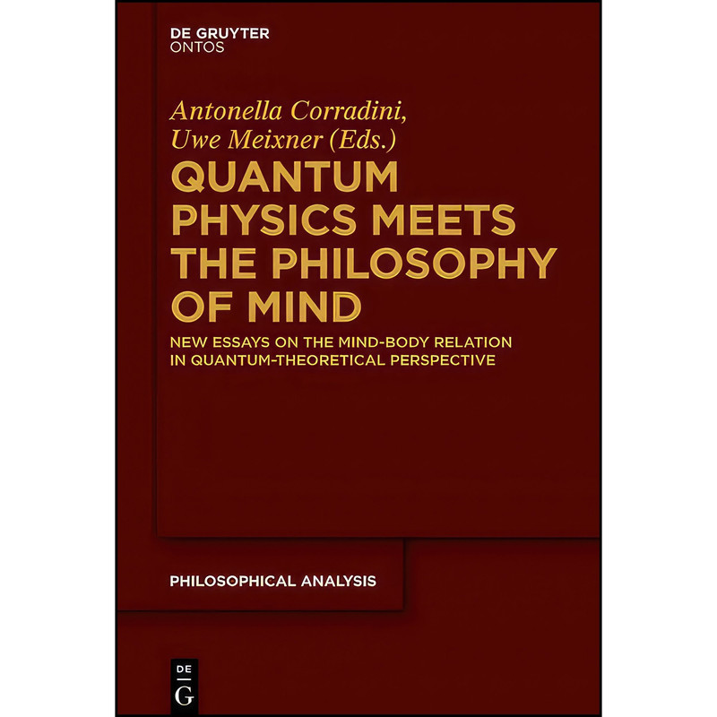 کتاب Quantum Physics Meets the Philosophy of Mind  اثر unknown انتشارات De Gruyter