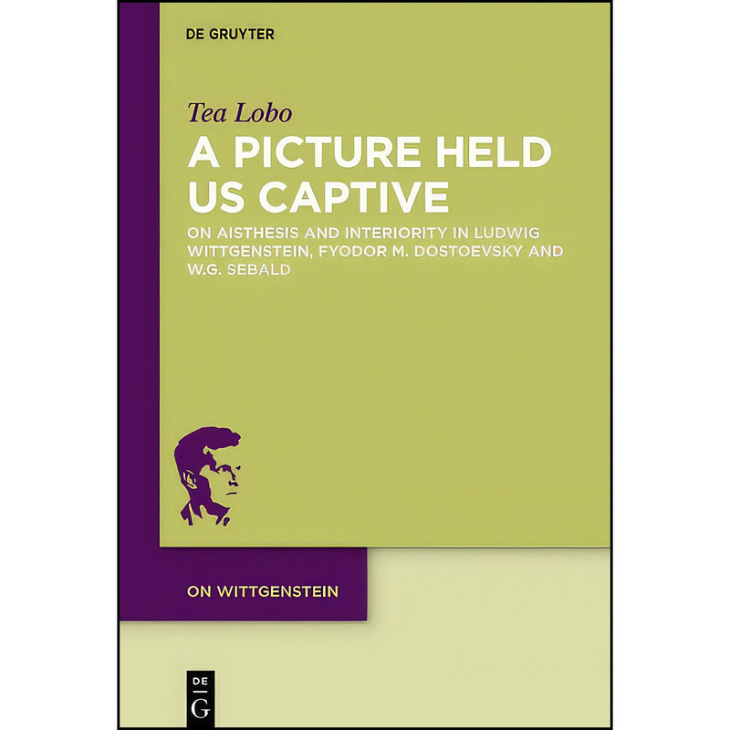 کتاب A Picture Held Us Captive اثر Tea Lobo انتشارات De Gruyter