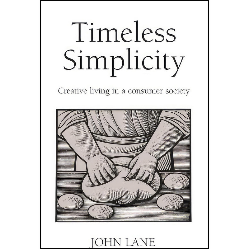 کتاب Timeless Simplicity اثر John Lane انتشارات Green Books