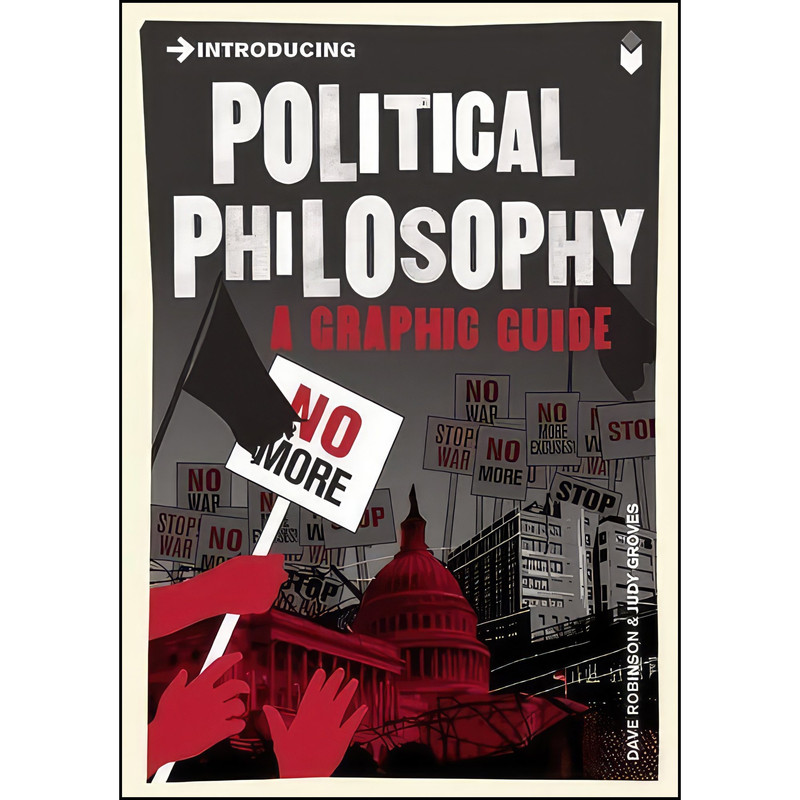 کتاب Introducing Political Philosophy اثر Dave Robinson and Judy Groves انتشارات Icon Books