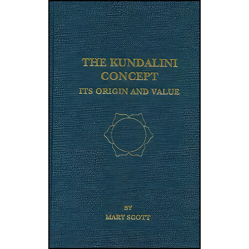 کتاب The Kundalini Concept اثر Mary Scott انتشارات Jain Pub Co