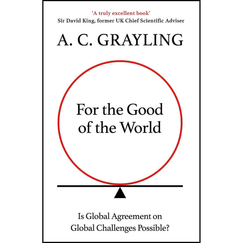 کتاب For the Good of the World اثر A. C. Grayling انتشارات Oneworld Publications