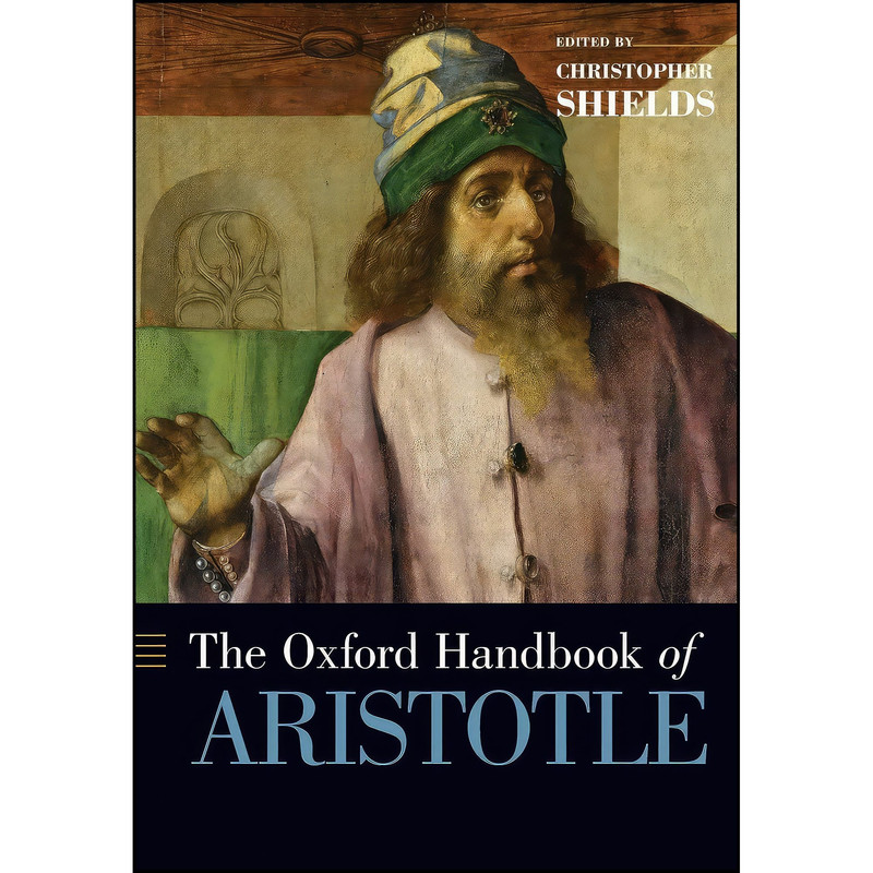 کتاب The Oxford Handbook of Aristotle  اثر Christopher Shields انتشارات Oxford University Press