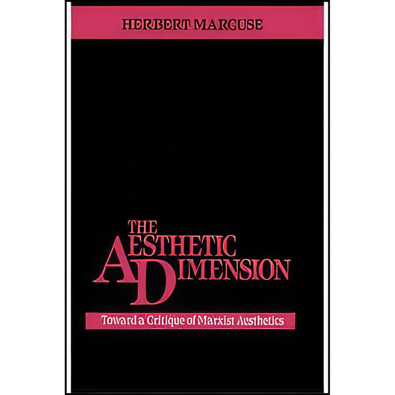 کتاب The Aesthetic Dimension  اثر Herbert Marcuse انتشارات PALGRAVE MACMILLAN
