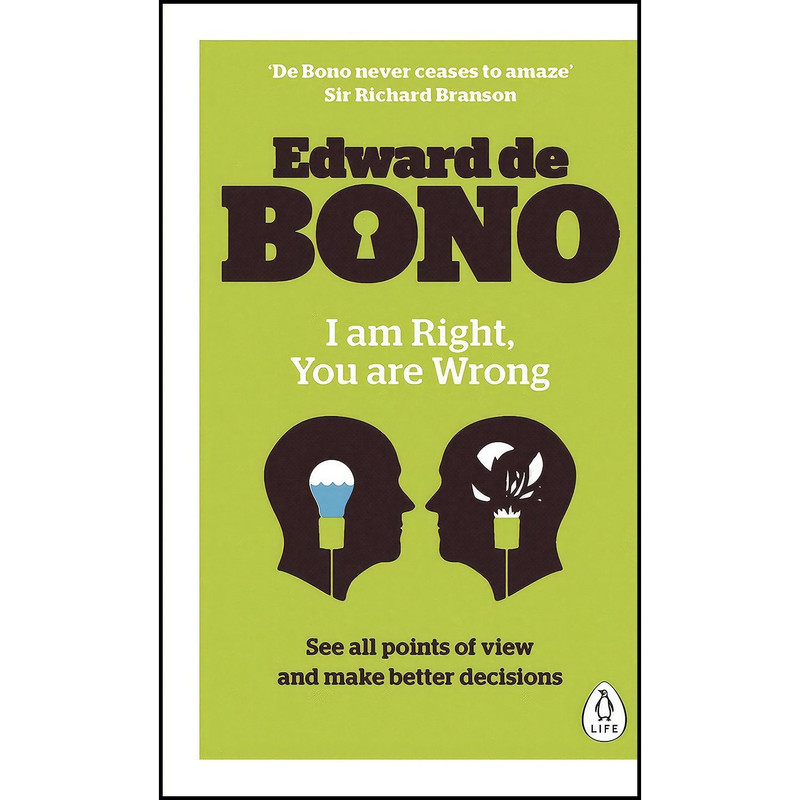کتاب I Am Right, You Are Wrong اثر Edward De Bono انتشارات بله