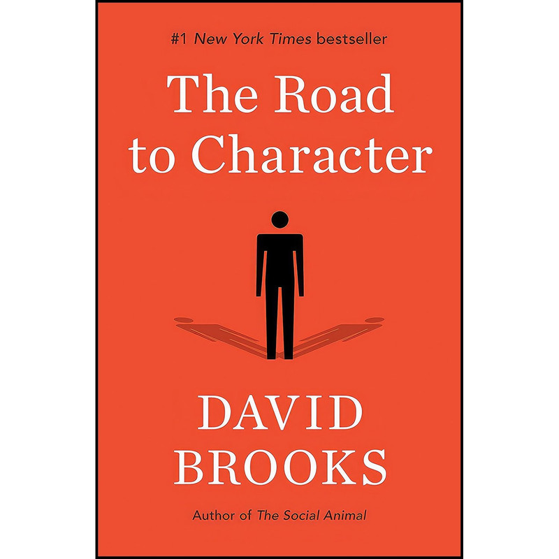 کتاب The Road to Character اثر David Brooks انتشارات Random House