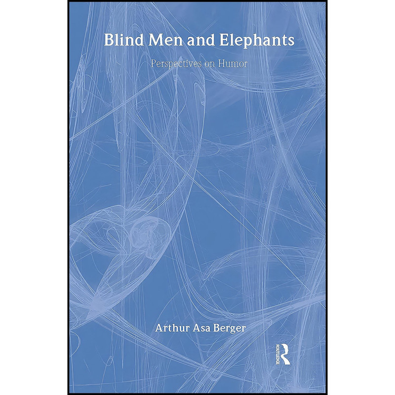 کتاب Blind Men and Elephants اثر Arthur Asa Berger انتشارات Routledge