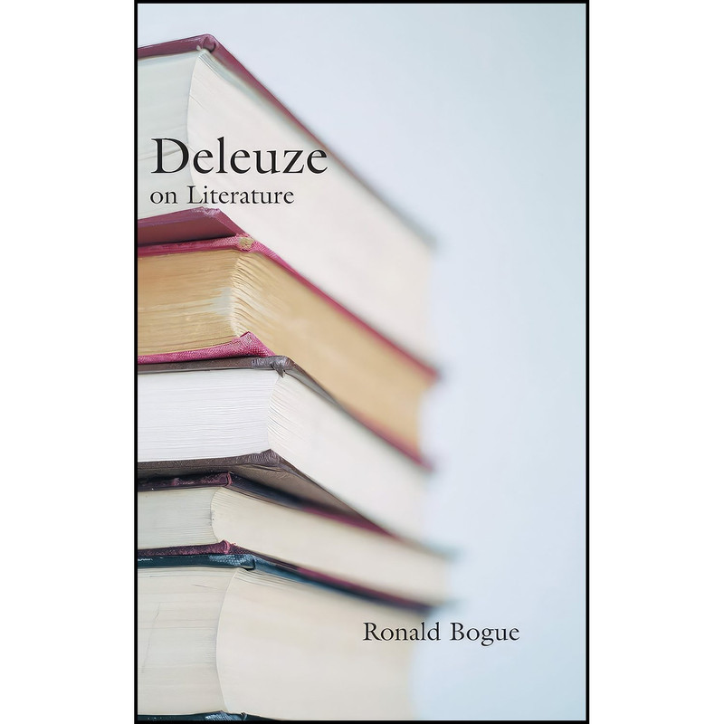 کتاب Deleuze on Literature  اثر Ronald Bogue انتشارات Routledge