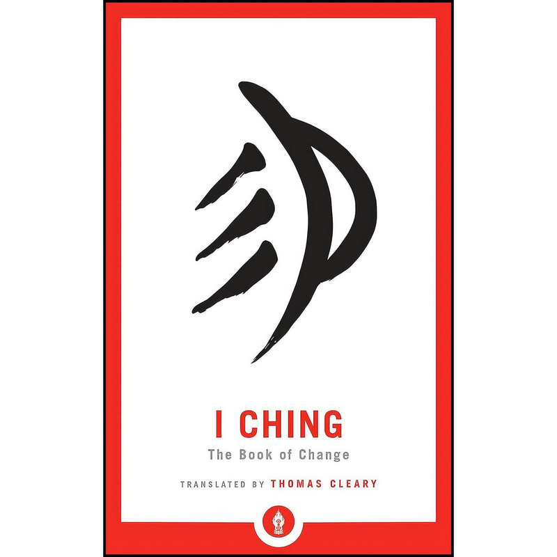 کتاب I Ching Cleary, Thomas اثر Thomas Cleary انتشارات SHAMBHALA