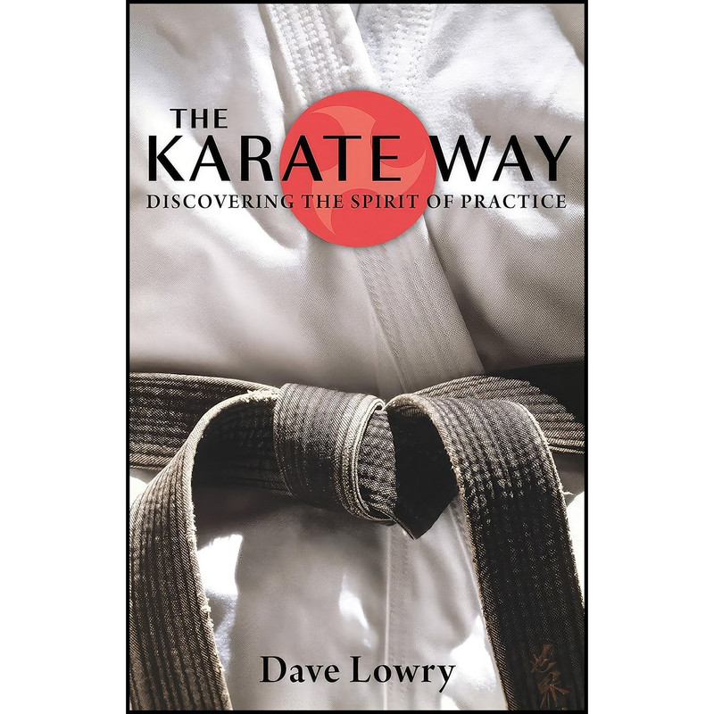 کتاب The Karate Way اثر Dave Lowry انتشارات Shambhala