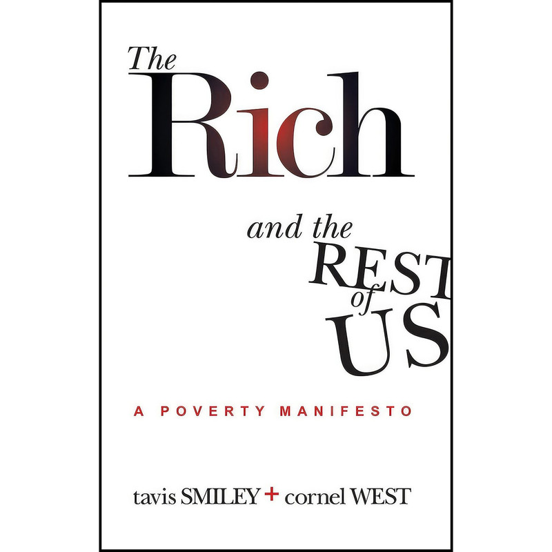 کتاب The Rich And The Rest Of Us اثر Tavis Smiley and Cornel West انتشارات Smiley Books