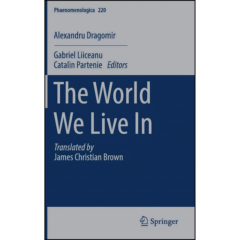 کتاب The World We Live In  اثر جمعی از نویسندگان انتشارات Springer