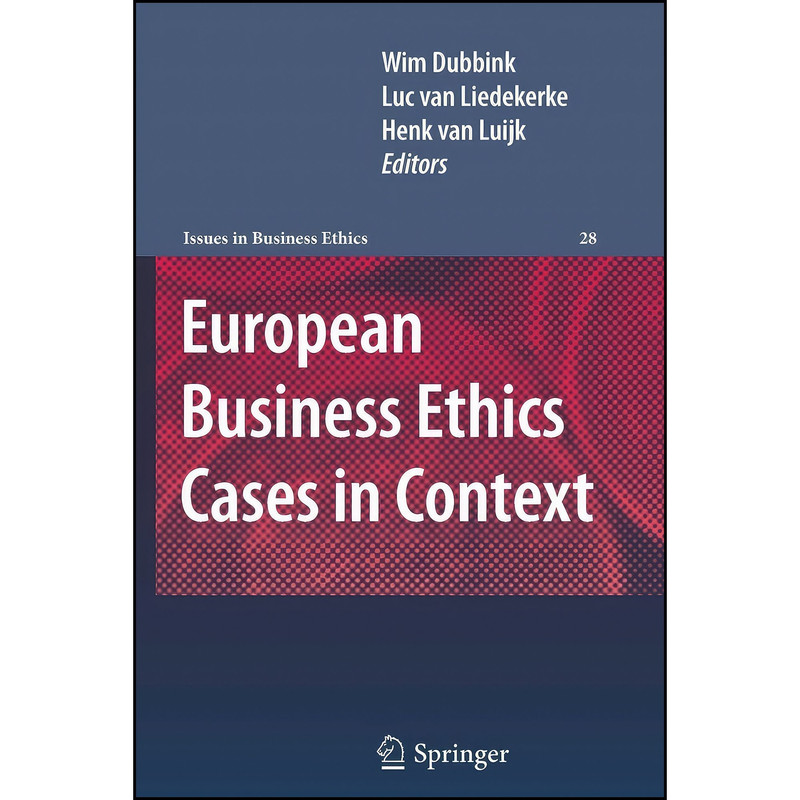 کتاب European Business Ethics Cases in Context اثر جمعی از نویسندگان انتشارات Springer