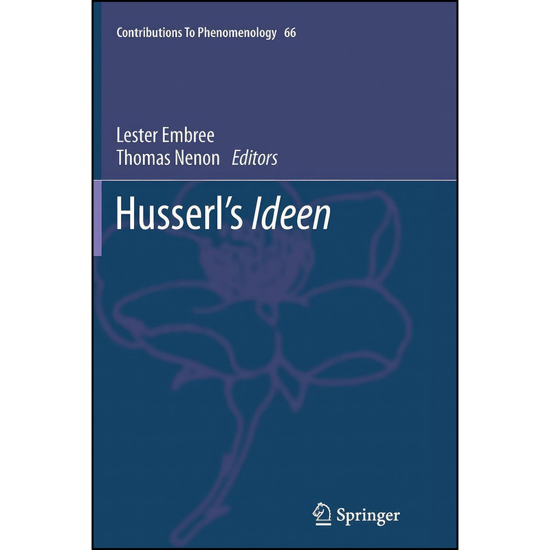 کتاب Husserl’s Ideen  اثر Lester Embree and Thomas Nenon انتشارات Springer