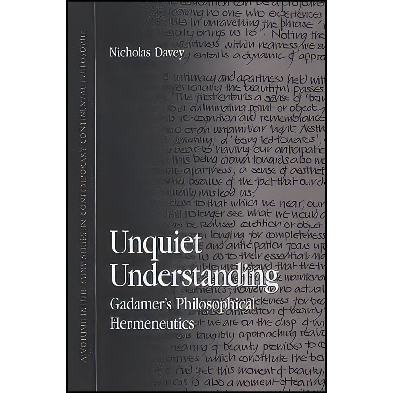 کتاب Unquiet Understanding اثر Nicholas Davey انتشارات State University of New York Press
