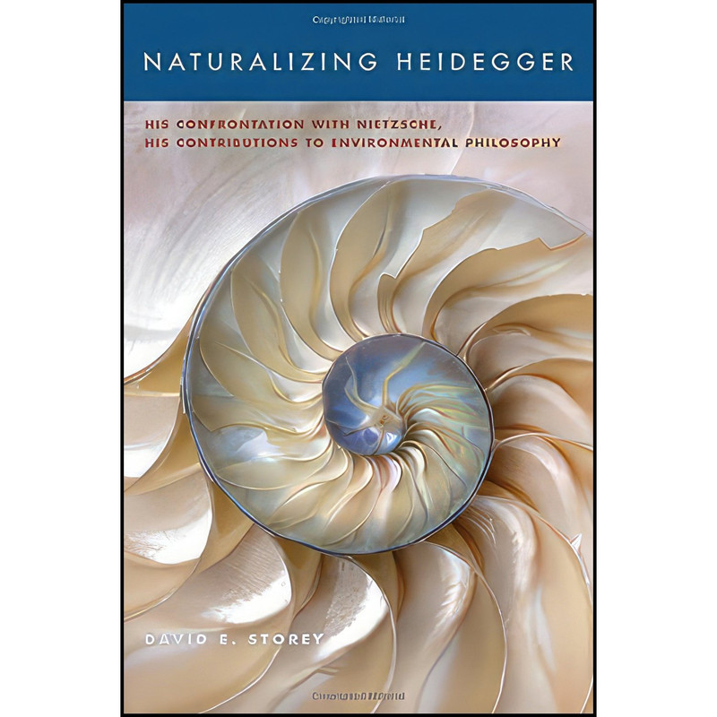 کتاب Naturalizing Heidegger اثر David E. Storey انتشارات SUNY Press