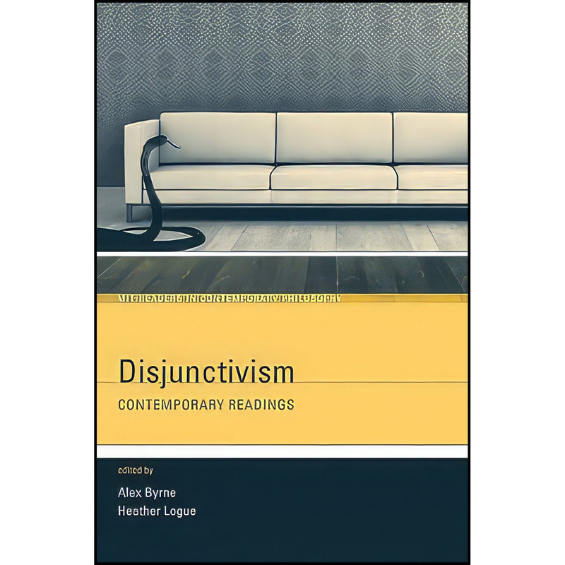 کتاب Disjunctivism اثر جمعی از نویسندگان انتشارات The MIT Press