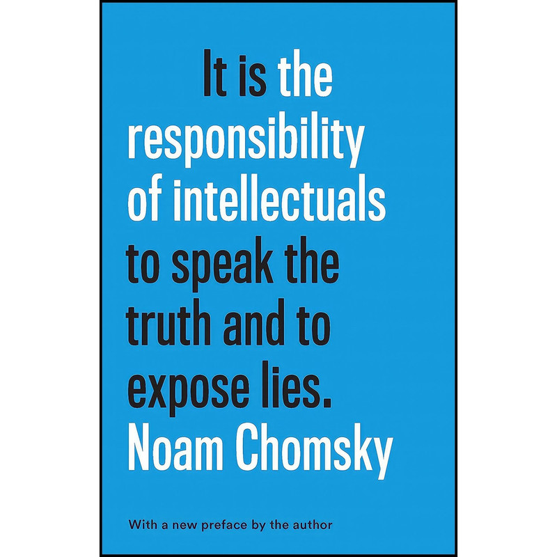 کتاب It is the Responsibility of Intellectuals to speak the truth and to expose lies اثر Noam Chomsky انتشارات The New Press